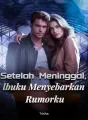 Setelah Meninggal, lbuku Menyebarkan Rumorku cover