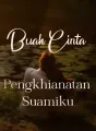 Buah Cinta Pengkhianatan Suamiku cover