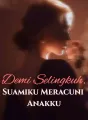 Demi Selingkuh, Suamiku Meracuni Anakku cover