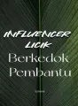 Influencer Licik Berkedok Pembantu cover