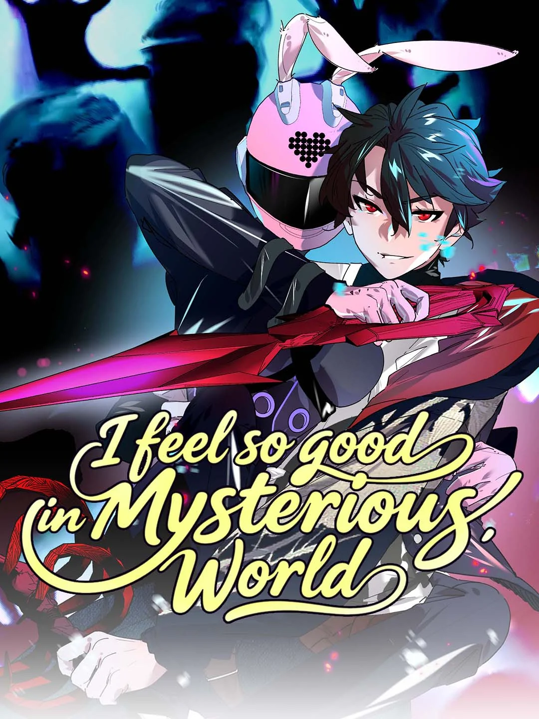 I Feel So Good in Mysterious World