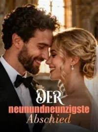 Der neunundneunzigste Abschied