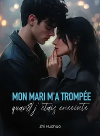 Mon mari m'a trompée quand j'étais enceinte