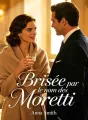 Brisée par le nom des Moretti cover