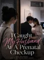 I Caught My Husband At A Prenatal Checkup cover
