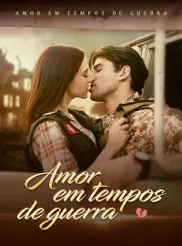 Amor em tempos de guerraShort Dramas