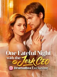 One Fateful Night With The Jerk CEO