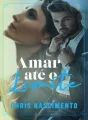 Amar até o Limite (Livro 1) cover