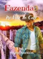 Fazenda 3 Irmãos-No Vale do Café. Vol.1  cover