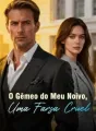 O Gêmeo do Meu Noivo, Uma Farsa Cruel cover
