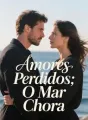 Amores Perdidos: O Mar Chora cover