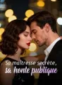 Sa maîtresse secrète, sa honte publique cover