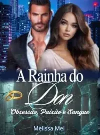 A Rainha do Don - Obsessão, Paixão e Sangue 
