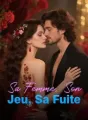 Sa Femme, Son Jeu, Sa Fuite cover