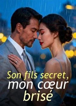 Son fils secret, mon cœur brisé
