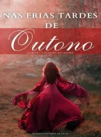 Nas Frias tardes de outono
