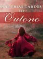 Nas Frias tardes de outono cover
