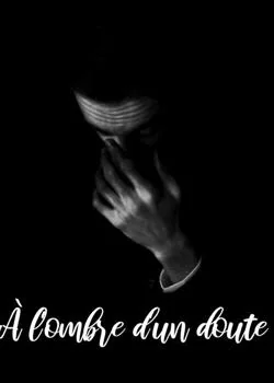 À l'ombre d'un doute