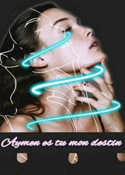 «• AYMEN es-tu mon destin? •»