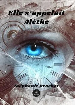 Elle s'appelait Alèthe