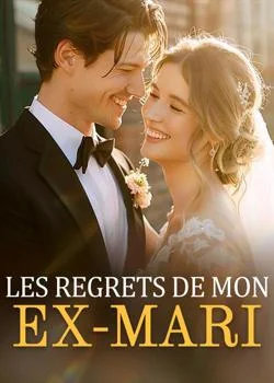 Les regrets de mon ex-mari