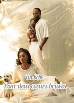 Un bébé pour deux cœurs brisés