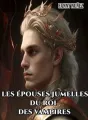 LES ÉPOUSES JUMELLES DU ROI DES VAMPIRES cover
