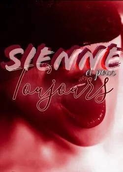Sienne et pour toujours