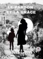Le pardon et la grâce cover