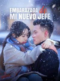 Embarazada de Mi Nuevo Jefe