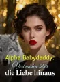 Alpha Babydaddy: Verbunden über die Liebe hinaus cover