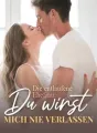 Die entlaufene Ehefrau: Du wirst mich nie verlassen cover