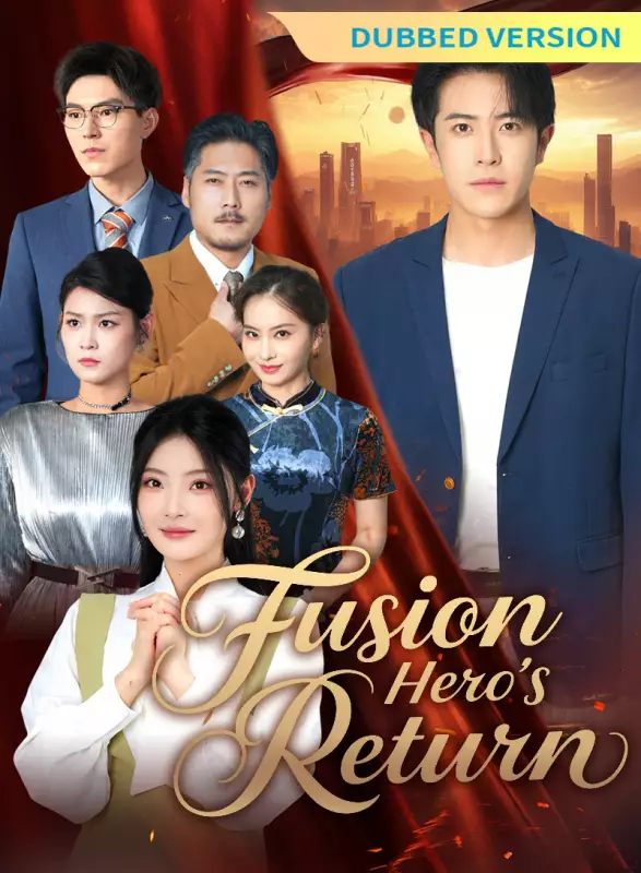[Dubbed Version] Fusion Hero’s Return