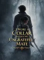 I Wore a Collar to Save My Ungrateful Mate cover