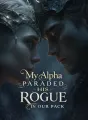 My Alpha Paraded His Rogue in Our Pack cover