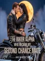 THE BIKER ALPHA WHO BECAME MY SECOND CHANCE MATE cover