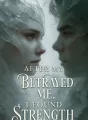 After My Beta Betrayed Me, I Found Strength cover