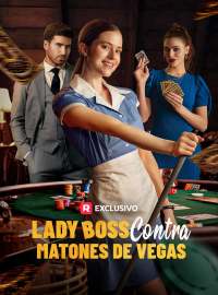 Lady Boss Contra Matones de Vegas