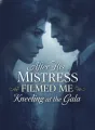 After His Mistress Filmed Me Kneeling at the Gala cover