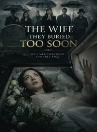 The Wife They Buried Too Soon