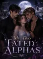 My Two Fated Alphas cover