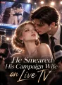He Smeared His Campaign Wife on Live TV cover