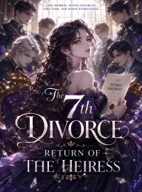 The 7th Divorce Return of the Heiress