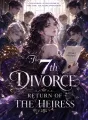 The 7th Divorce Return of the Heiress cover