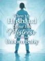 When My Husband Chose His Mistress Over Our Unborn Baby cover