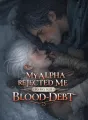 My Alpha Rejected Me to Pay Her Blood-Debt cover