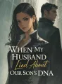 When My Husband Lied About Our Son’s DNA cover