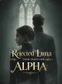 Rejected Luna Took Down Her Alpha cover