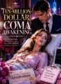 The Ten-Million-Dollar Coma Awakening cover
