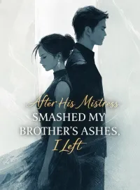After His Mistress Smashed My Brother’s Ashes, I Left